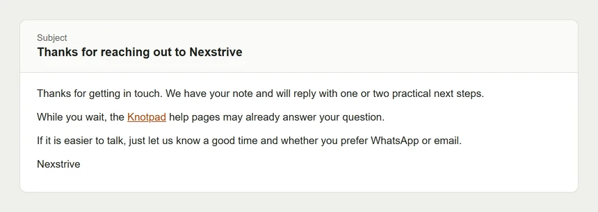 Acknowledgement email titled Thanks for reaching out to Nexstrive, pointing the visitor to the Knotpad help pages while they wait for a reply